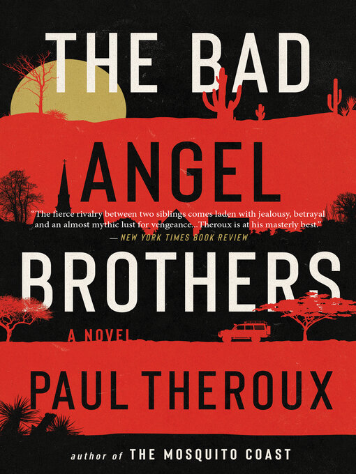 Title details for The Bad Angel Brothers by Paul Theroux - Wait list